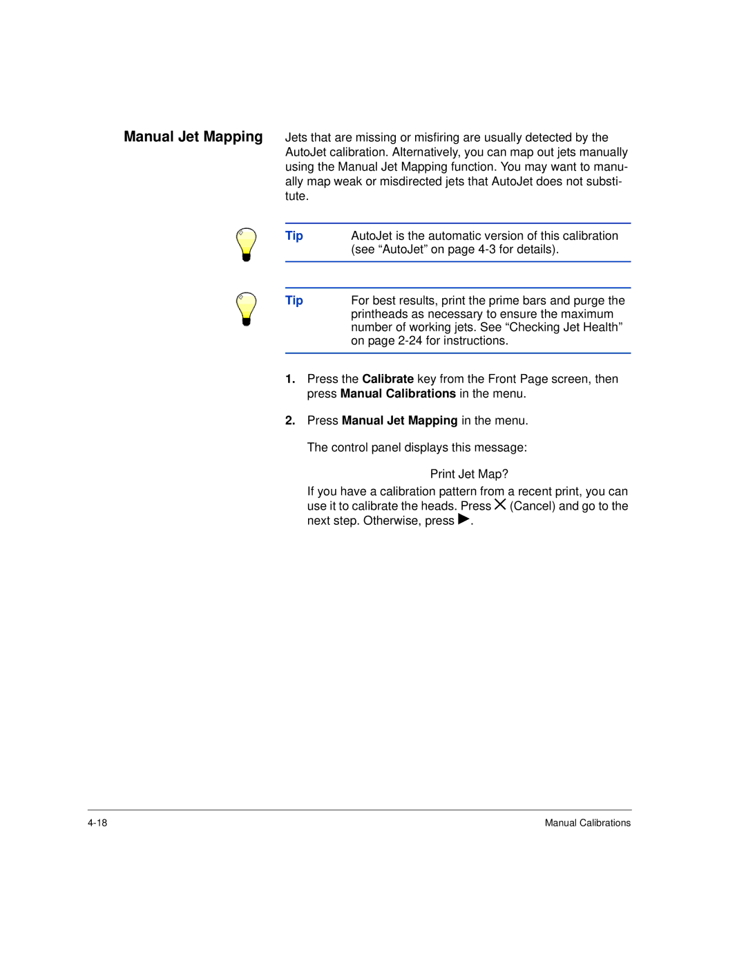 HP H35000, H45000 manual Press Manual Jet Mapping in the menu 