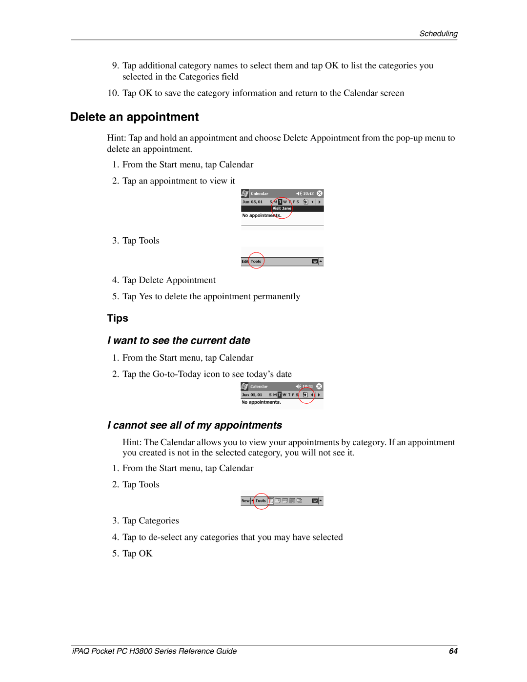 HP H3800 e manual Delete an appointment, Want to see the current date, Cannot see all of my appointments 