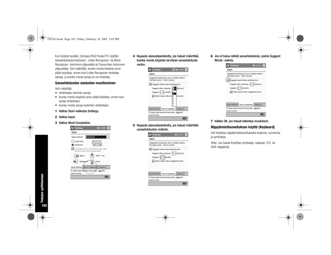 HP H3900 manual Sanaehdotusten asetusten muuttaminen, Näppäimistösovelluksen käyttö Keyboard, Tietojen syöttäminen 162 