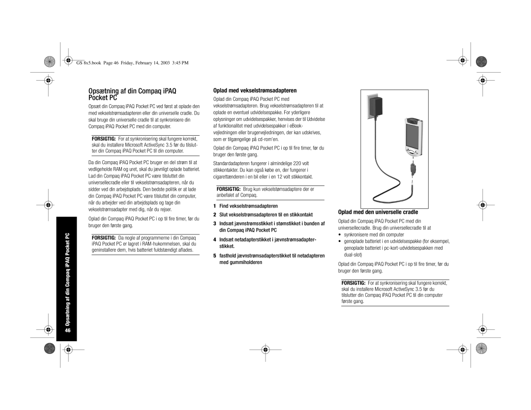 HP H3900 manual Opsætning af din Compaq iPAQ Pocket PC, Oplad med vekselstrømsadapteren, Oplad med den universelle cradle 