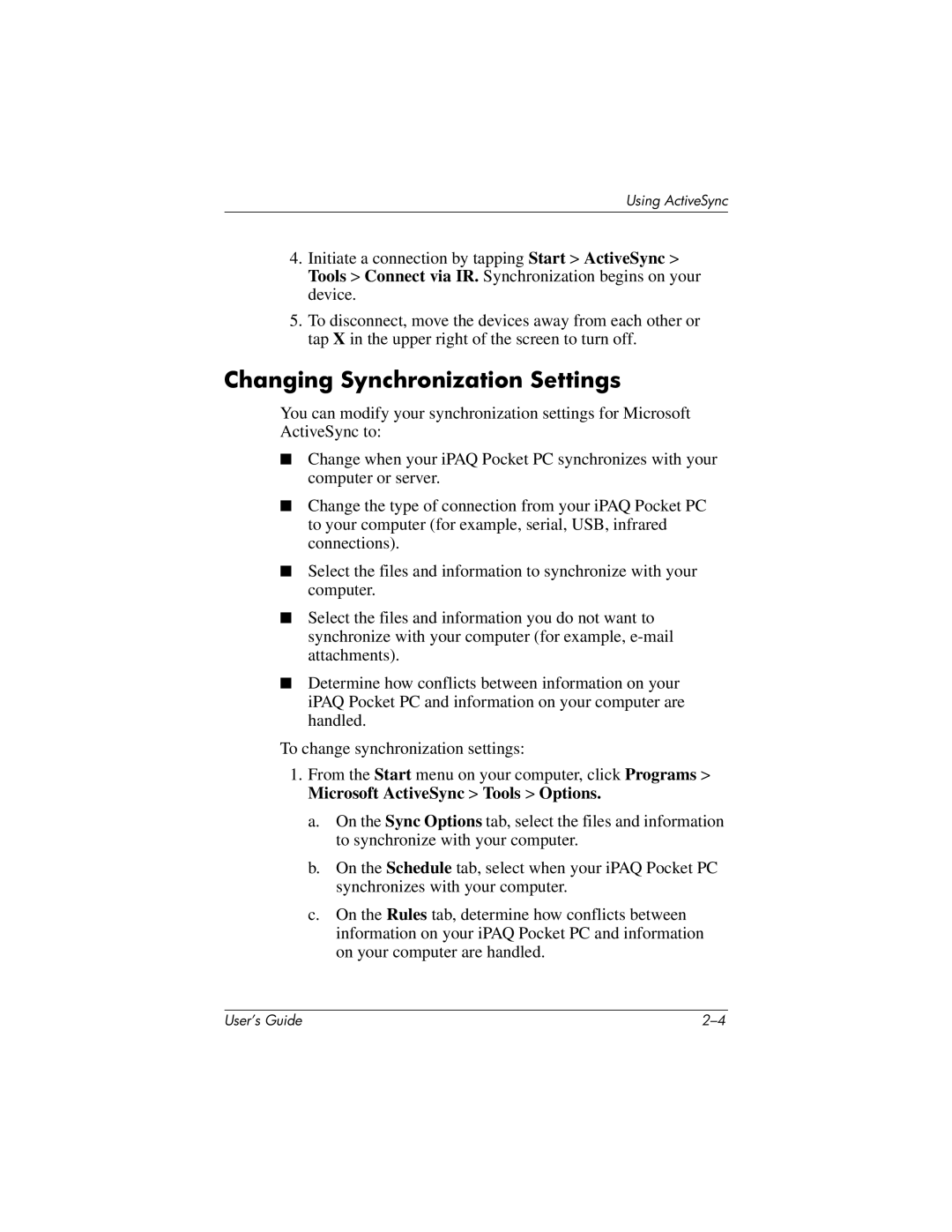 HP h4100 manual Changing Synchronization Settings 