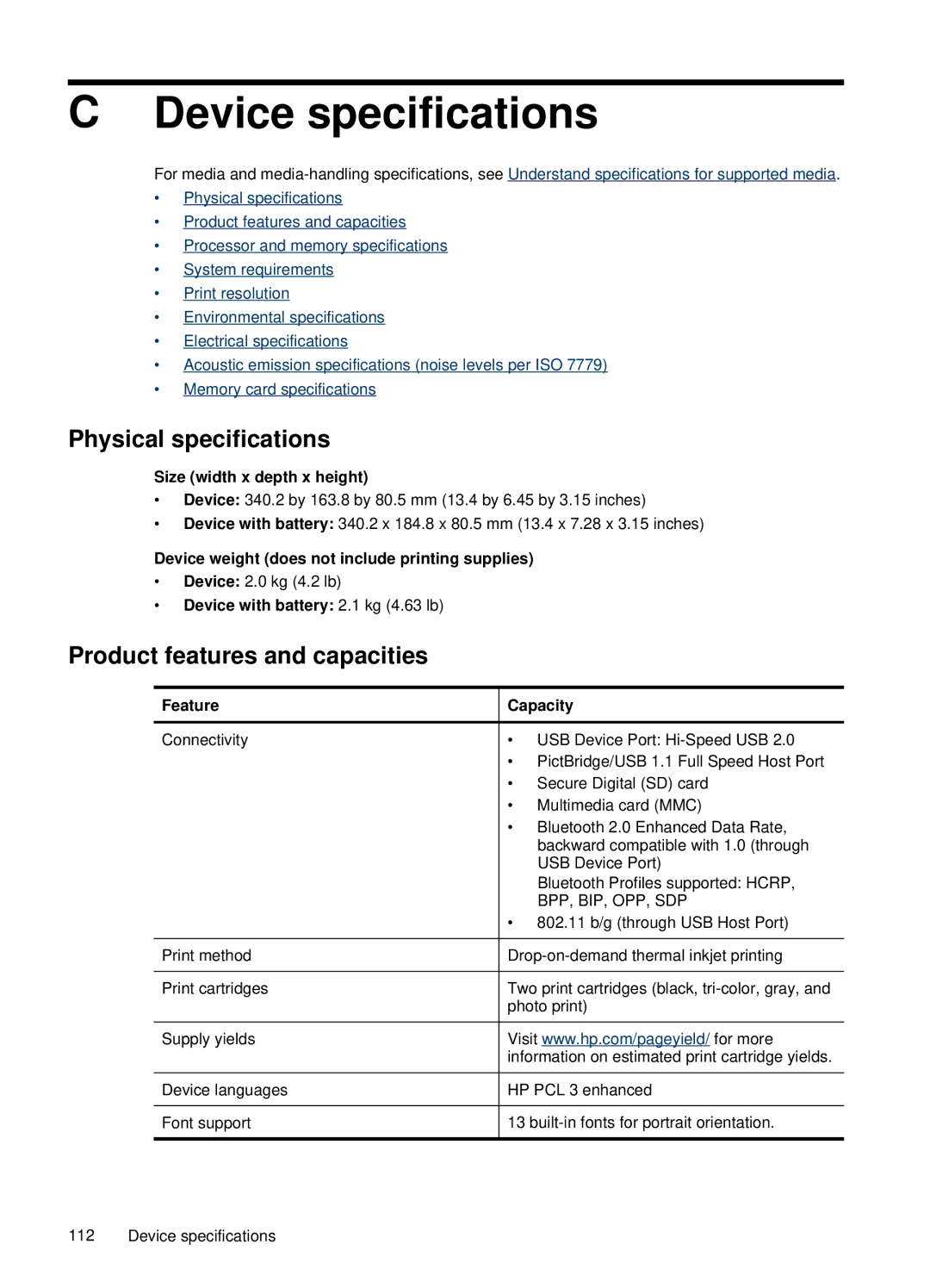 HP H470b manual Device specifications, Size width x depth x height, Device weight does not include printing supplies 