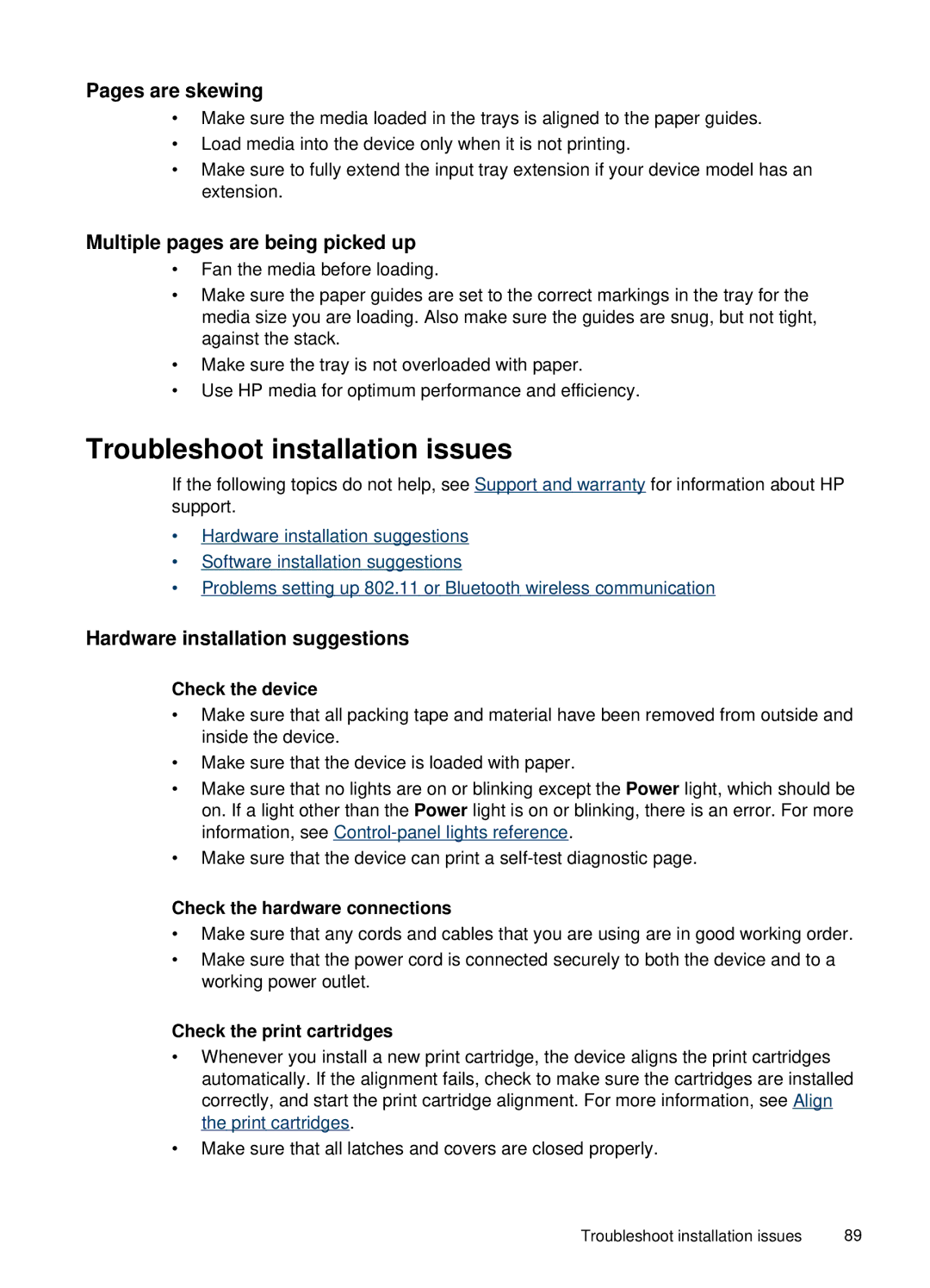 HP H470b manual Troubleshoot installation issues, Pages are skewing, Multiple pages are being picked up 