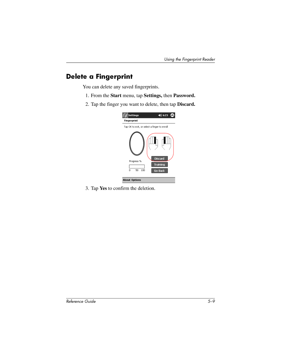 HP H5400 manual Delete a Fingerprint, From the Start menu, tap Settings, then Password 