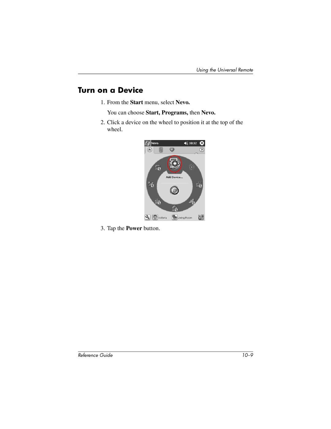 HP H5400 manual Turn on a Device, You can choose Start, Programs, then Nevo 