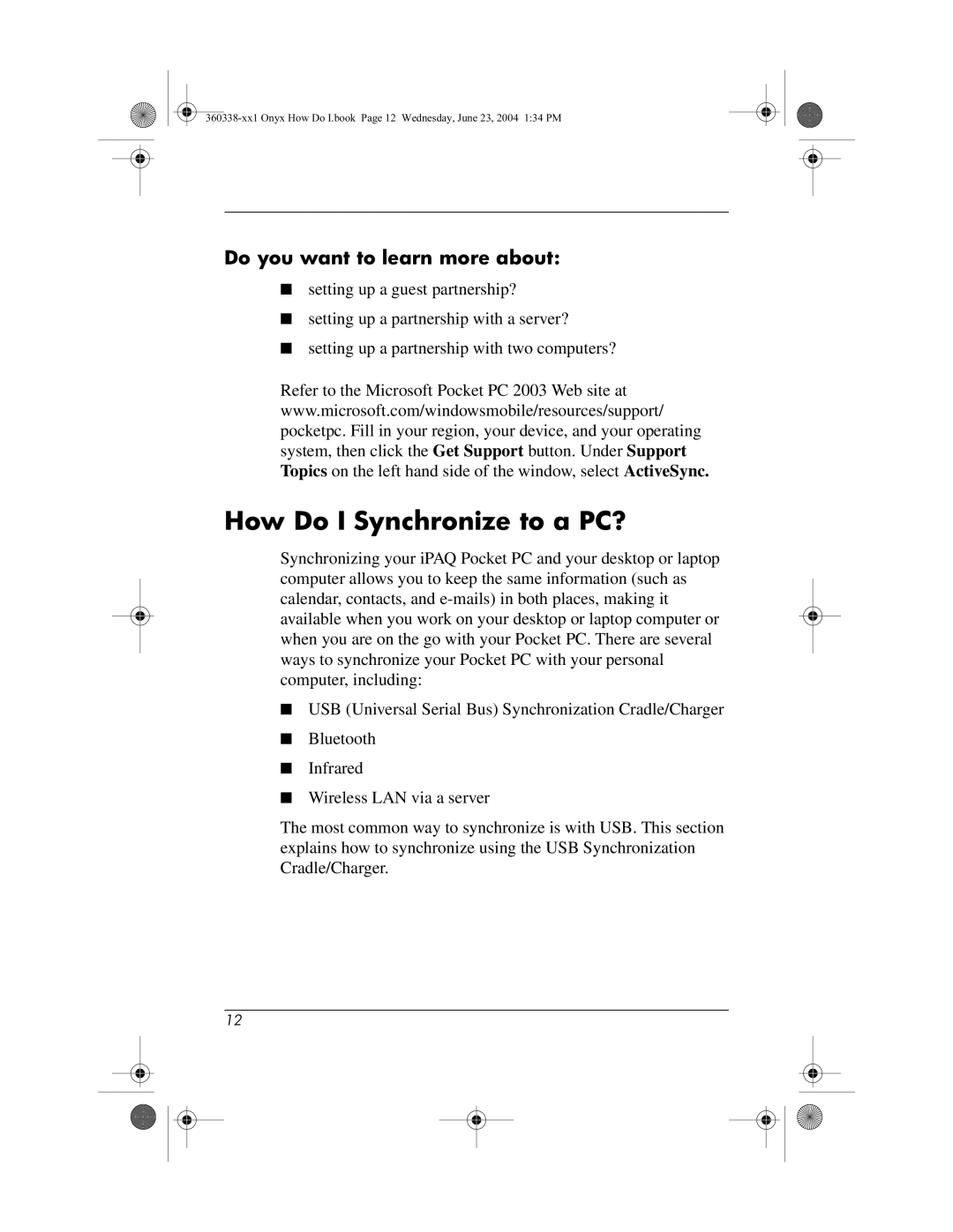 HP h6300 manual How Do I Synchronize to a PC?, Do you want to learn more about 