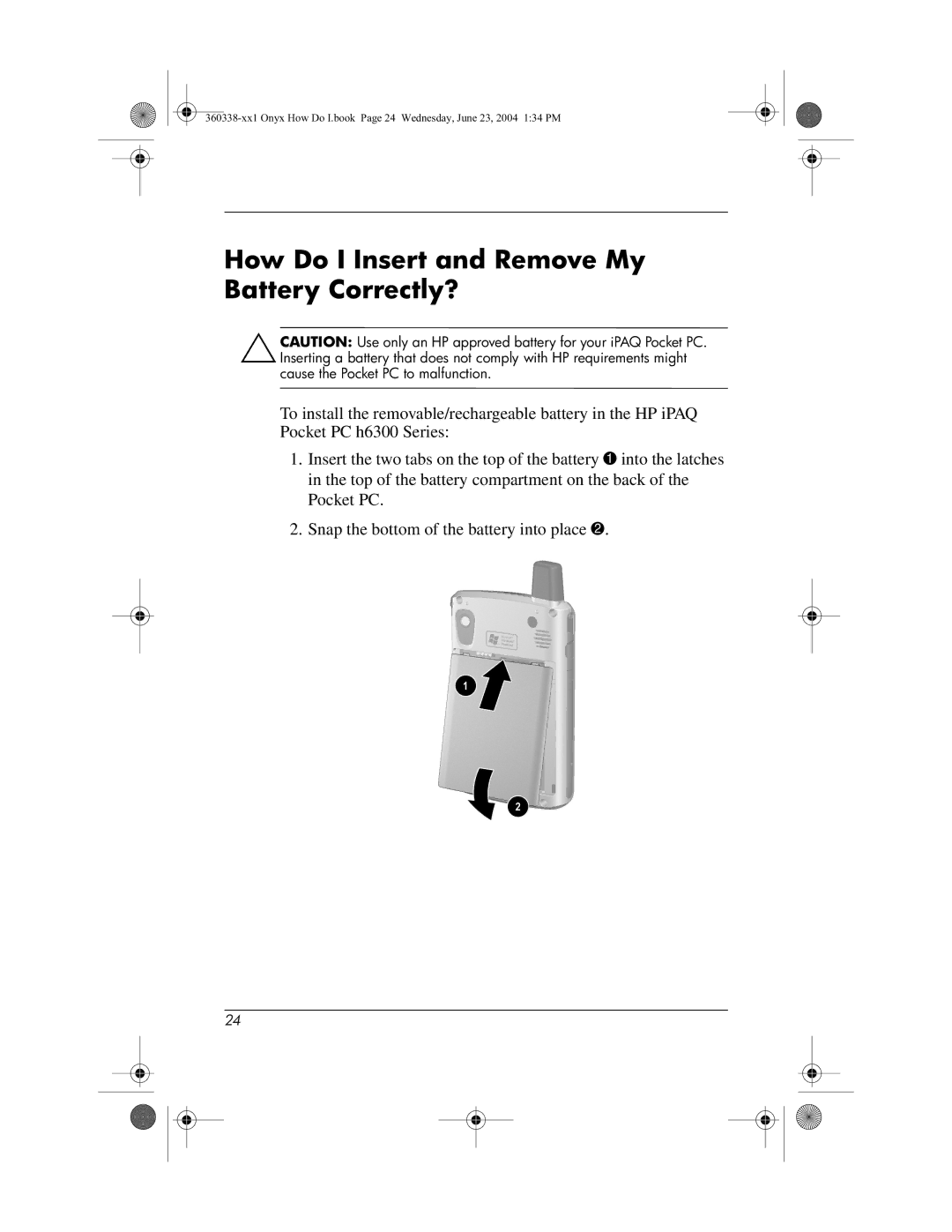 HP h6300 manual How Do I Insert and Remove My Battery Correctly? 