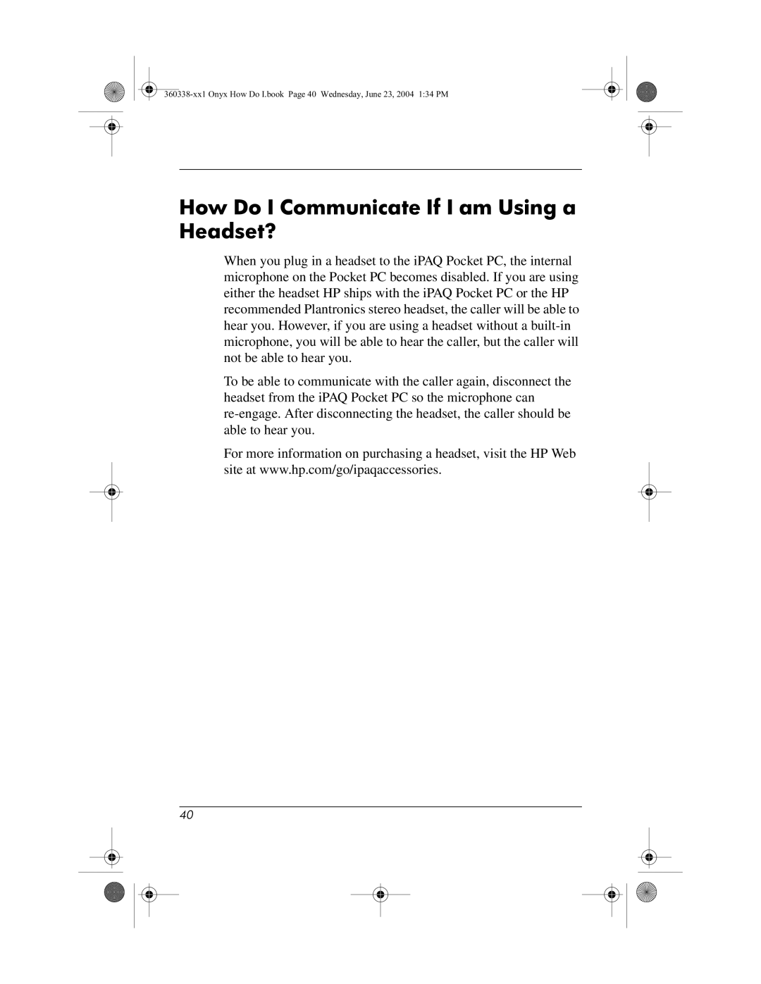 HP h6300 manual How Do I Communicate If I am Using a Headset? 