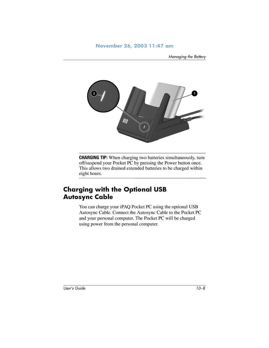 HP h6300 manual Charging with the Optional USB Autosync Cable 