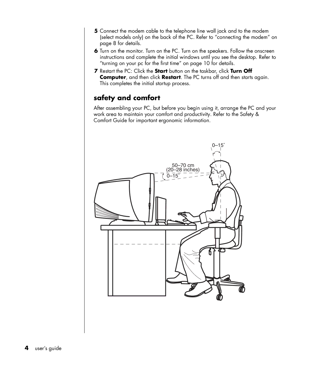 HP HB4 manual Safety and comfort 