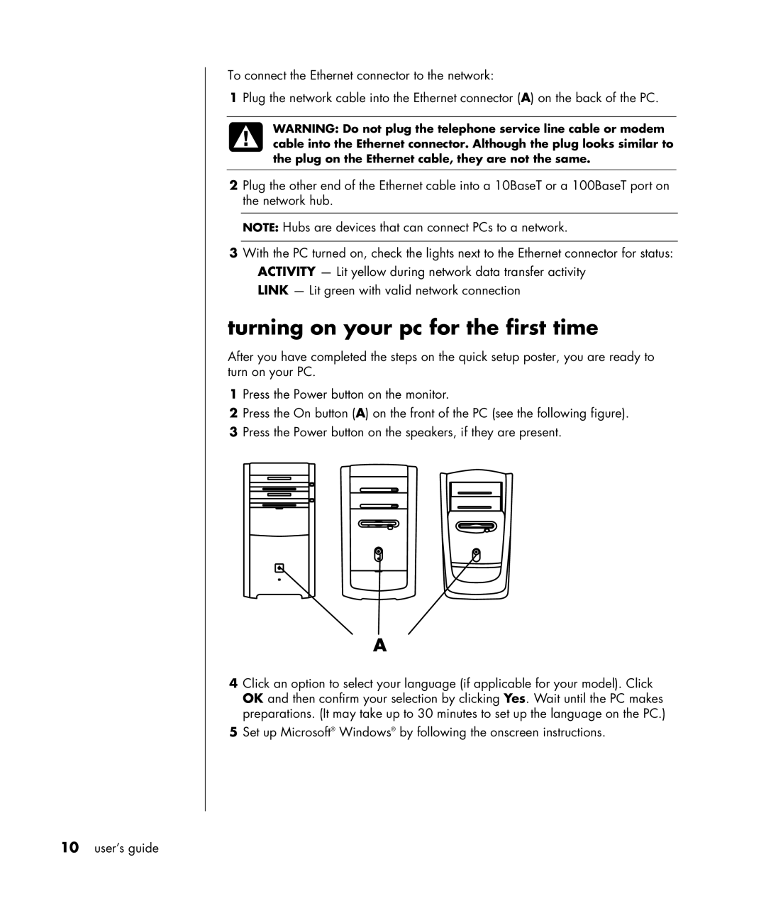 HP HB4 manual Turning on your pc for the first time 