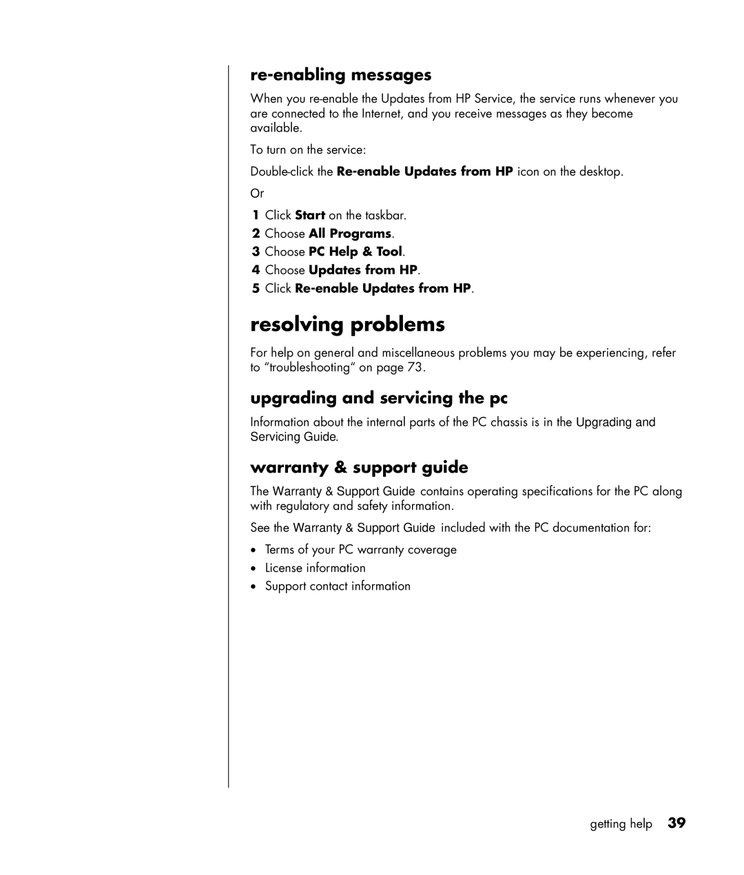 HP HB4 manual Resolving problems, Re-enabling messages, Upgrading and servicing the pc, Warranty & support guide 
