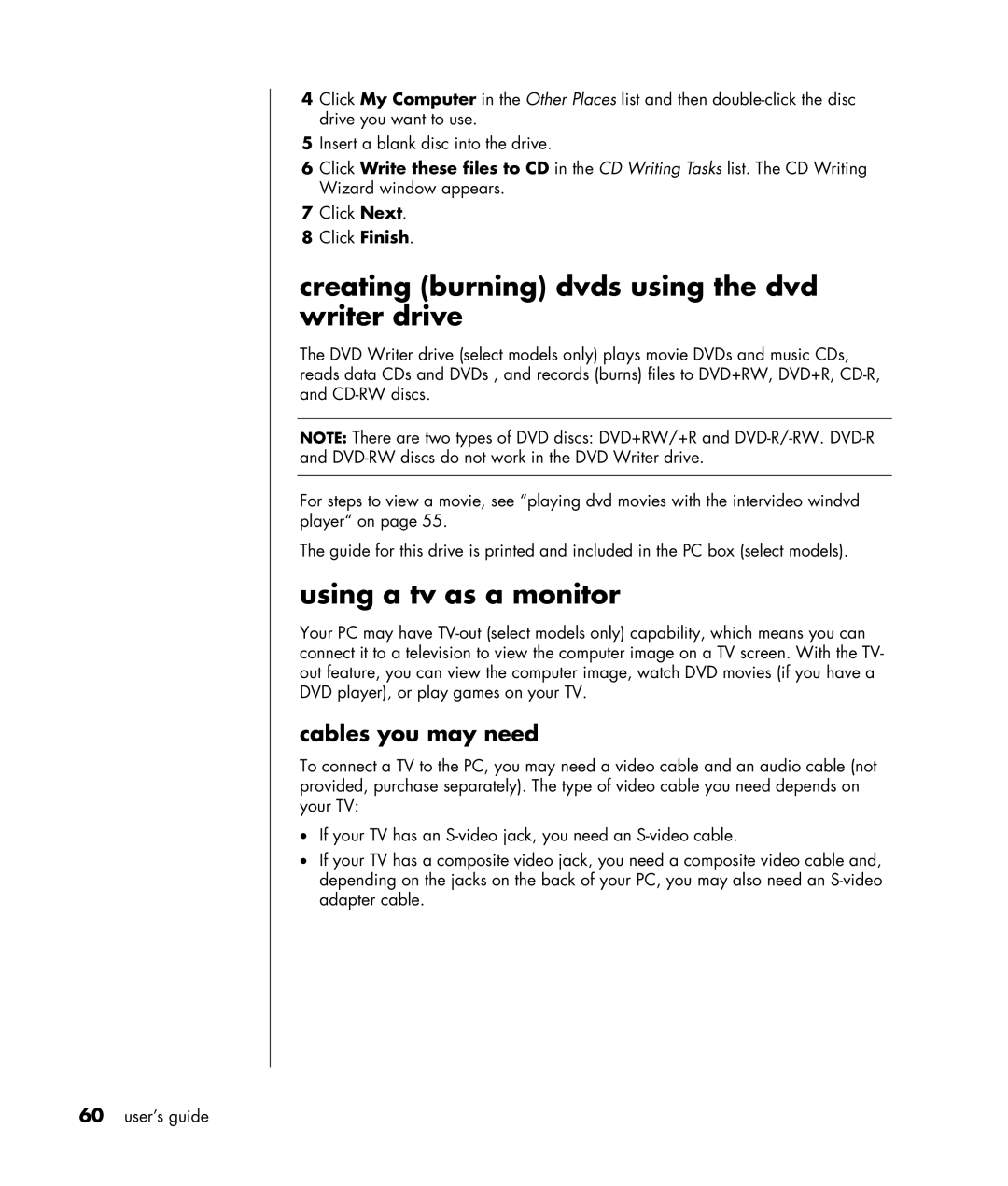 HP HB4 manual Creating burning dvds using the dvd writer drive, Using a tv as a monitor, Cables you may need 