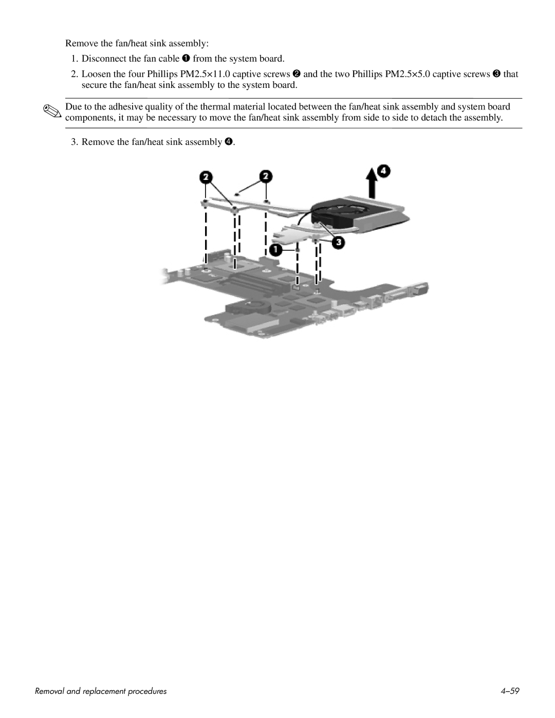 HP HDX 16 manual Remove the fan/heat sink assembly 