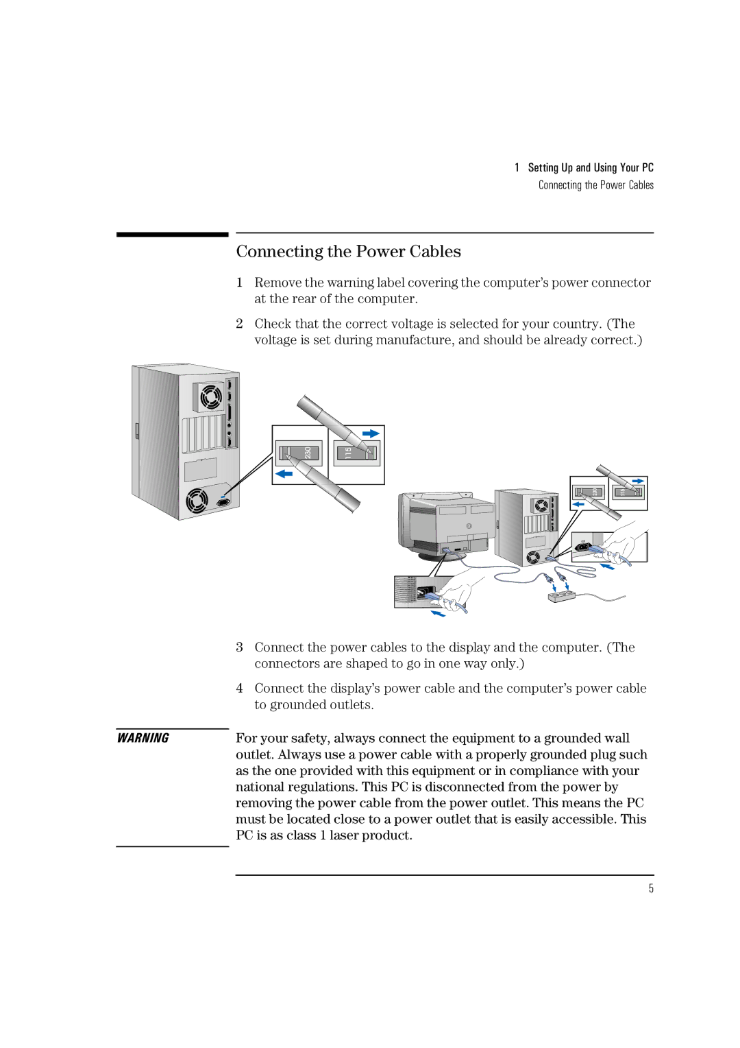 HP HEWLET VECTRA VA 6/XXX Connecting the Power Cables, Connectors are shaped to go in one way only, To grounded outlets 