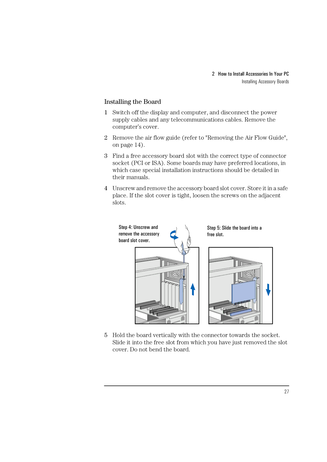 HP HEWLET VECTRA VA 6/XXX manual Installing the Board 