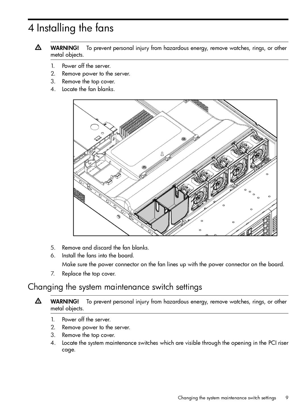 HP Home Theater Server DL380 manual Installing the fans, Changing the system maintenance switch settings 