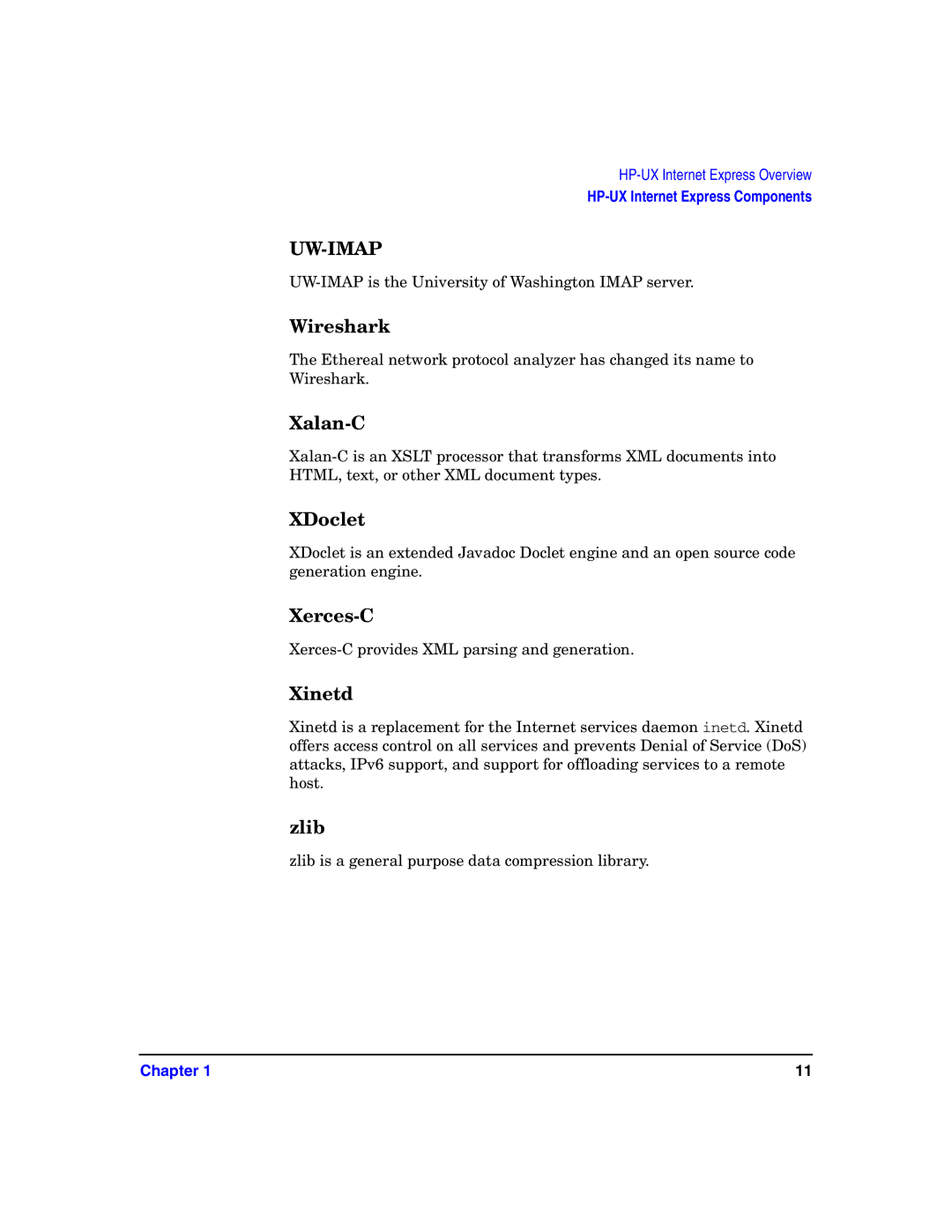 HP Host Intrusion Detection System (HIDS) manual Wireshark, Xalan-C, XDoclet, Xerces-C, Xinetd, Zlib 