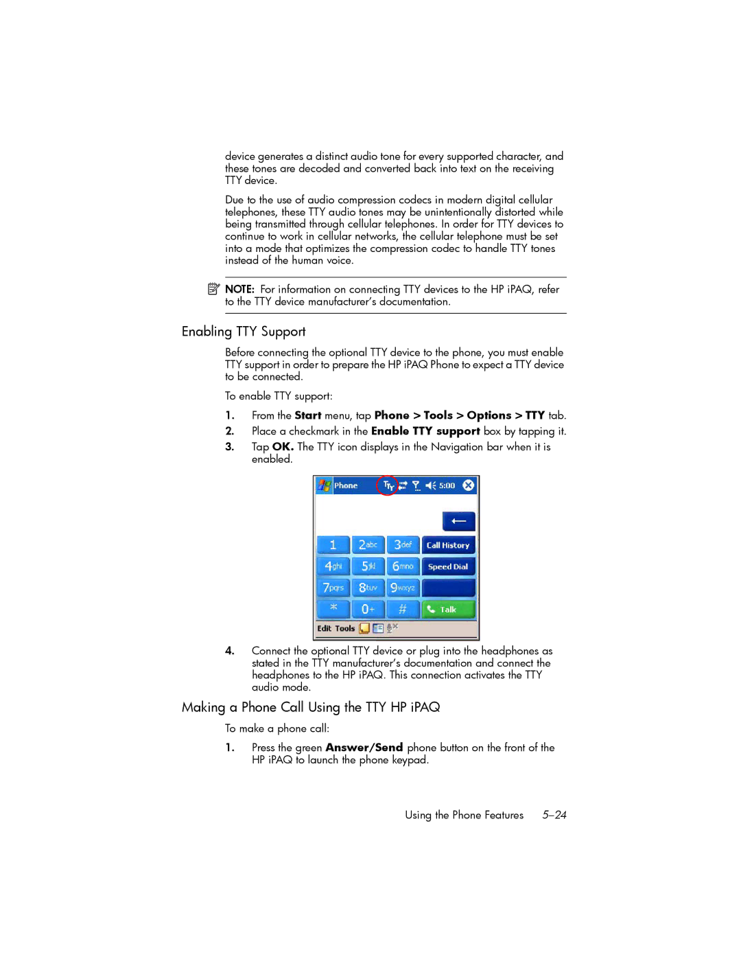 HP hw6500 Cingular manual Enabling TTY Support, Making a Phone Call Using the TTY HP iPAQ 