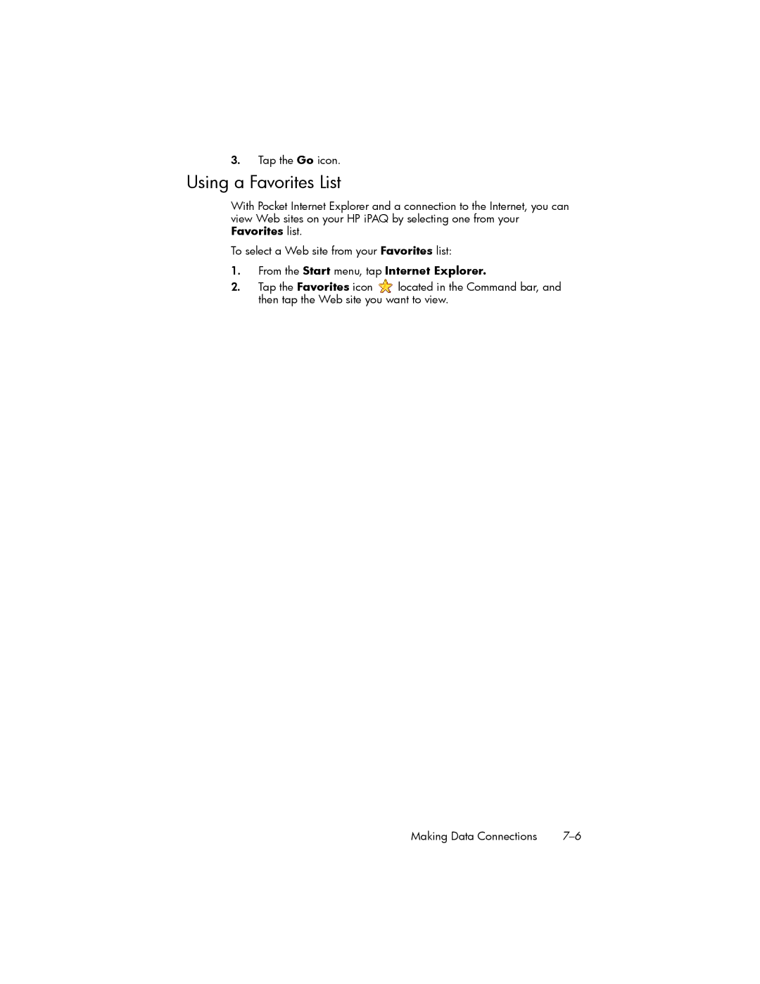 HP hw6500 Cingular manual Using a Favorites List, Tap the Go icon, From the Start menu, tap Internet Explorer 