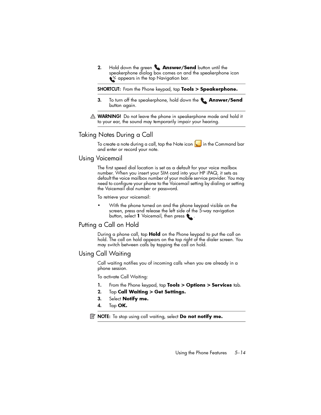 HP hw6500 Unlocked manual Taking Notes During a Call, Using Voicemail, Putting a Call on Hold, Using Call Waiting 