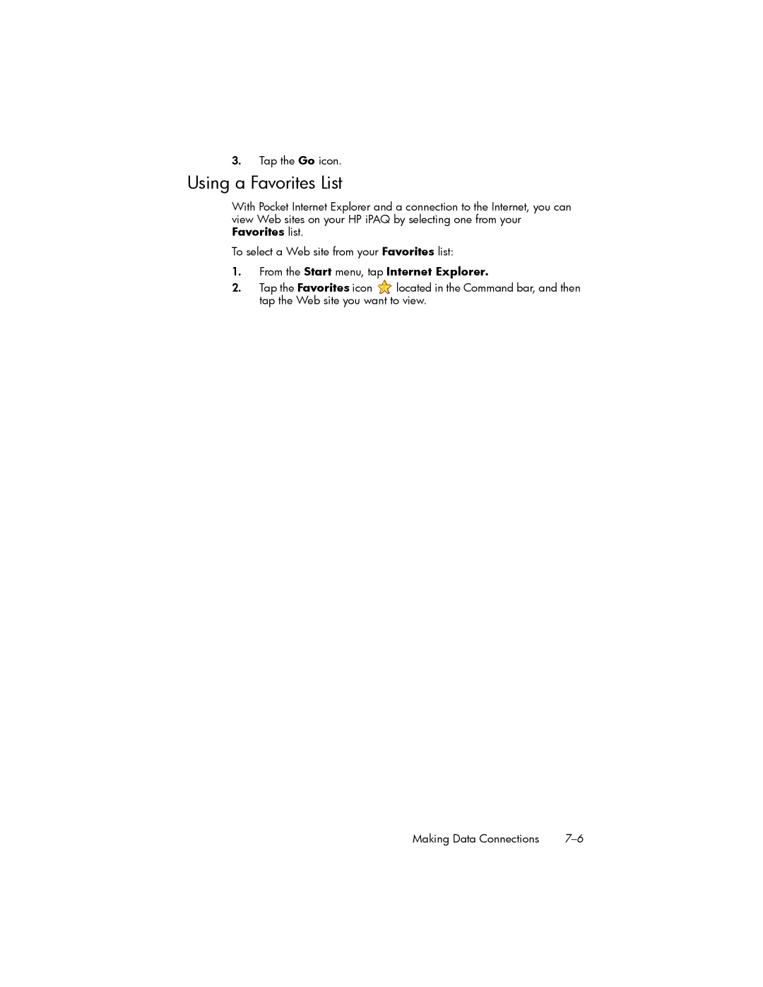 HP hw6500 Unlocked manual Using a Favorites List, Tap the Go icon, From the Start menu, tap Internet Explorer 