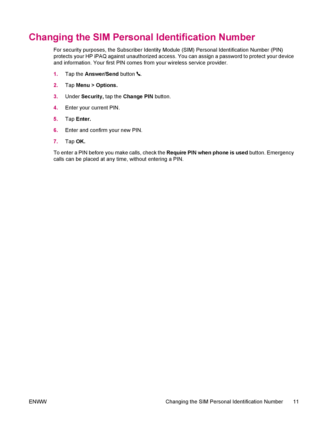 HP hw6960 manual Changing the SIM Personal Identification Number, Tap Menu Options, Tap Enter 