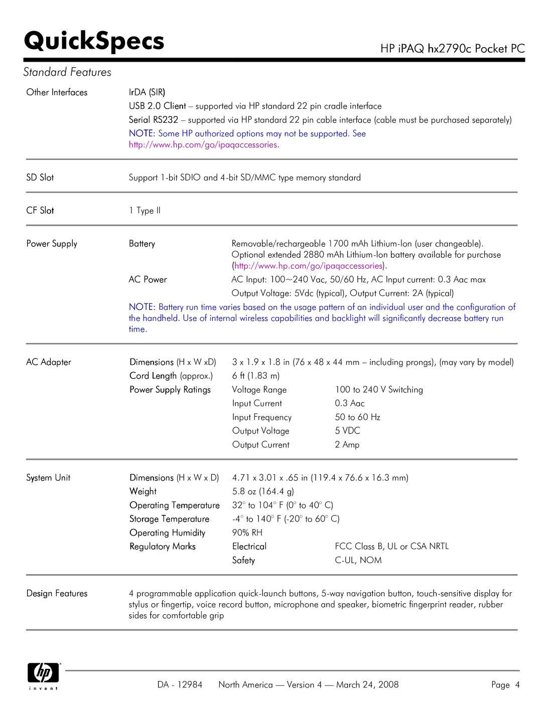 HP hx2790c Other Interfaces IrDA SIR, SD Slot, CF Slot, Power Supply Battery, AC Power, AC Adapter Dimensions H x W xD 