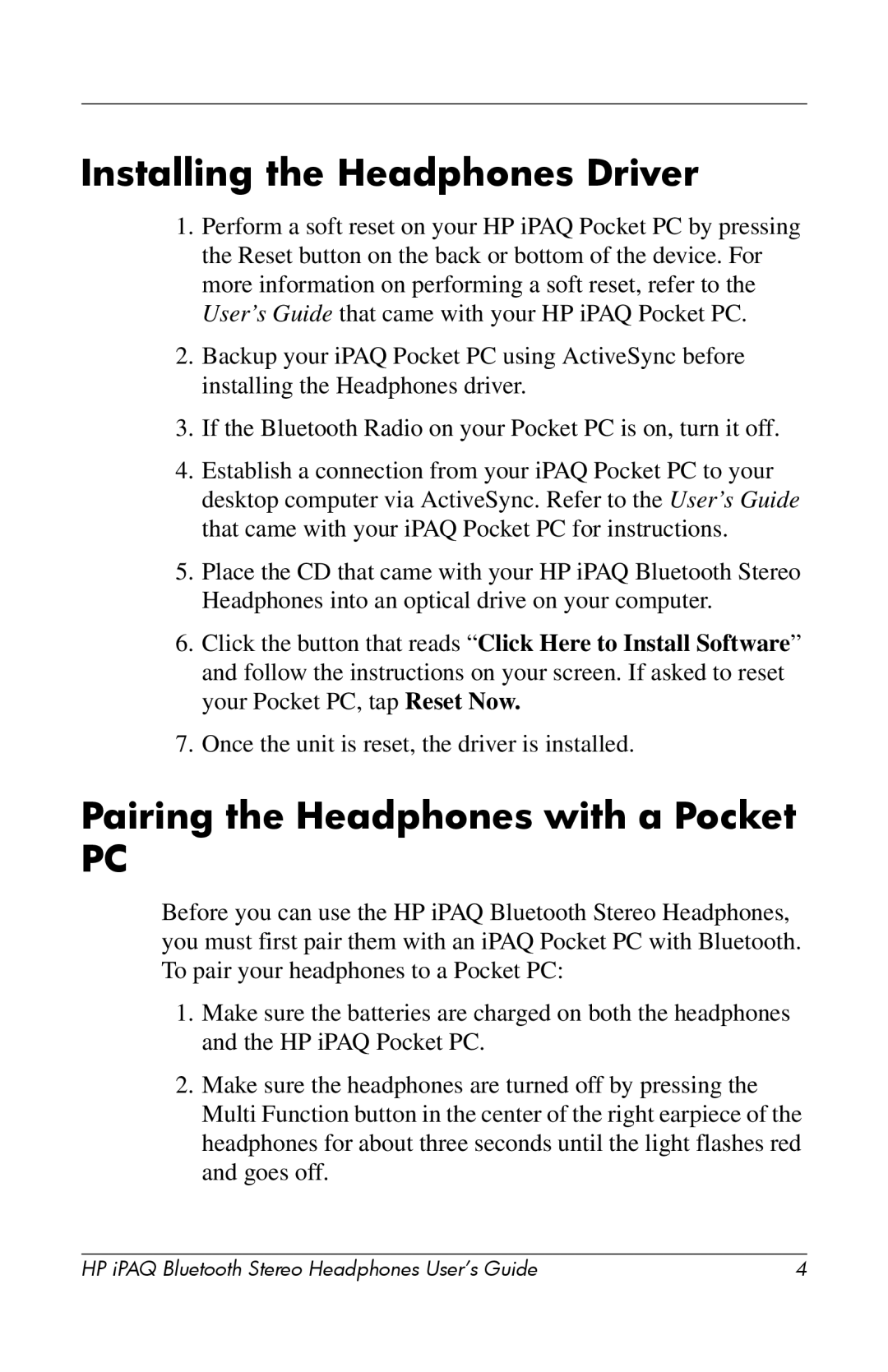 HP hx4700 manual Installing the Headphones Driver, Pairing the Headphones with a Pocket 