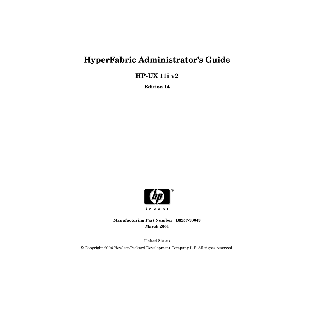 HP HyperFabric manual Edition, Manufacturing Part Number B6257-90043 March 