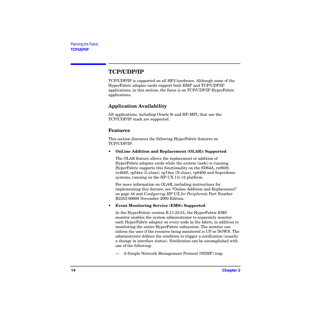 HP HyperFabric manual Application Availability, Features, OnLine Addition and Replacement Olar Supported 