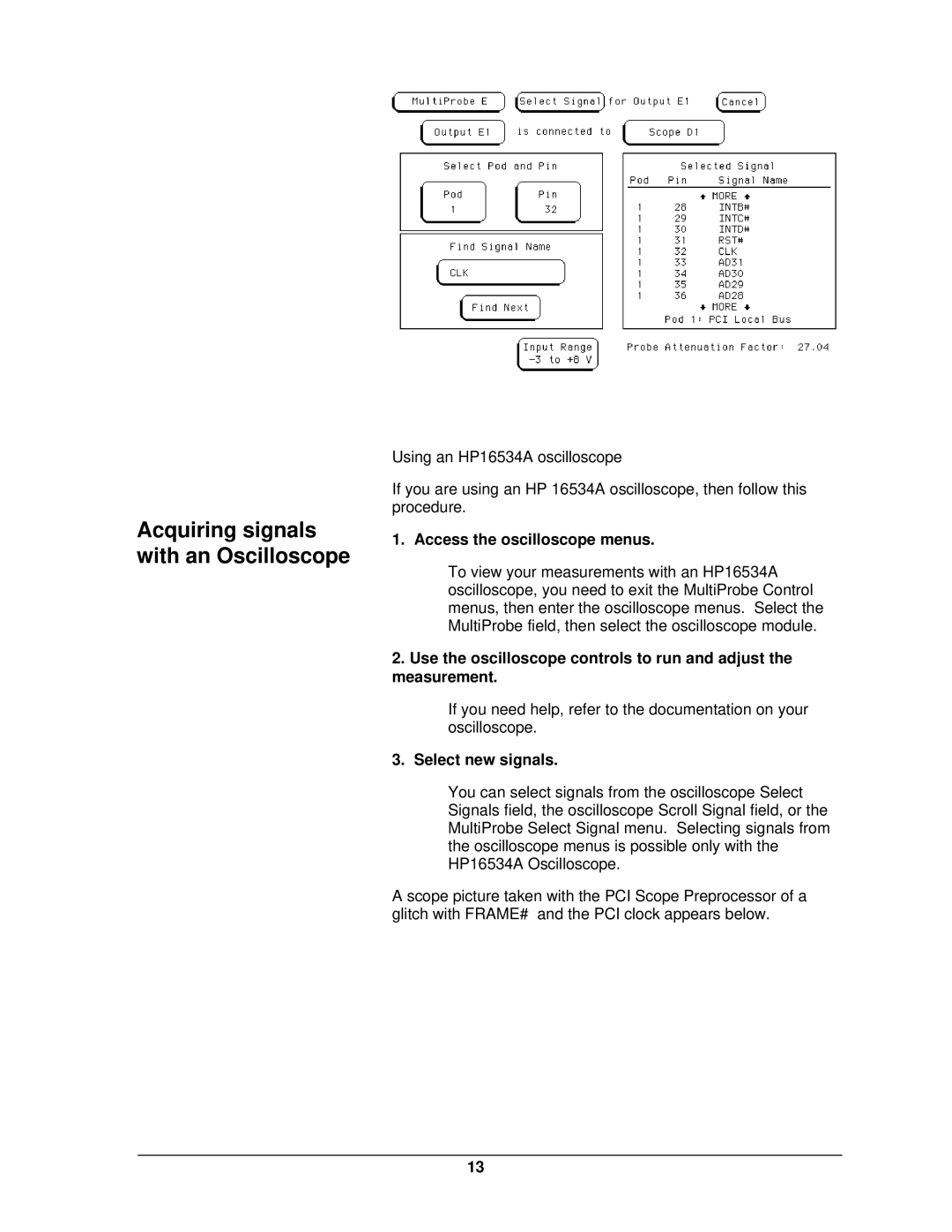 HP I SCOPE PREPROCESSOR FSI64S manual Acquiring signals with an Oscilloscope, Access the oscilloscope menus 