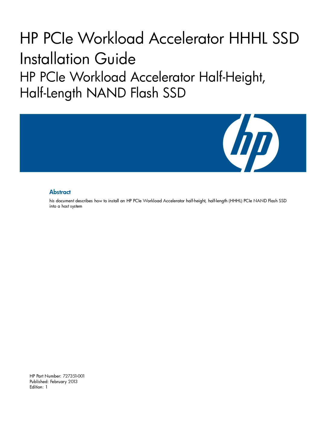 HP Ie Workload Accelerators for Servers manual HP PCIe Workload Accelerator Hhhl SSD Installation Guide 