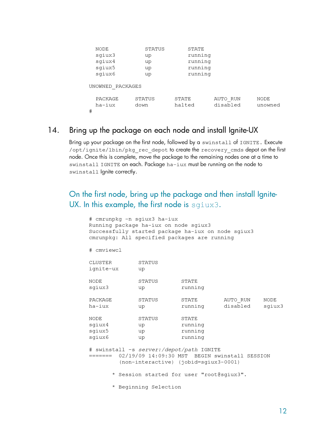 HP manual Bring up the package on each node and install Ignite-UX 