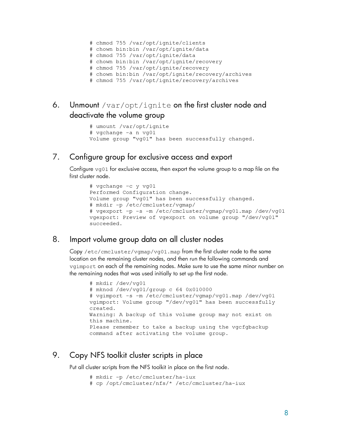 HP Ignite-UX manual Configure group for exclusive access and export, Import volume group data on all cluster nodes 