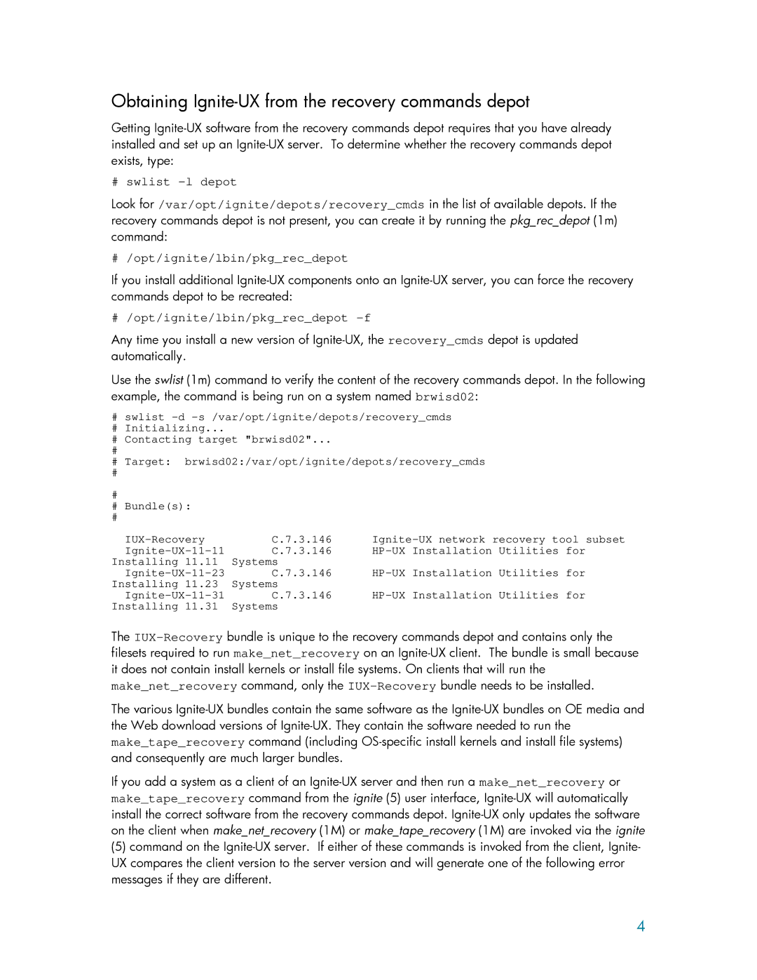 HP manual Obtaining Ignite-UX from the recovery commands depot, # swlist -l depot, # /opt/ignite/lbin/pkgrecdepot 