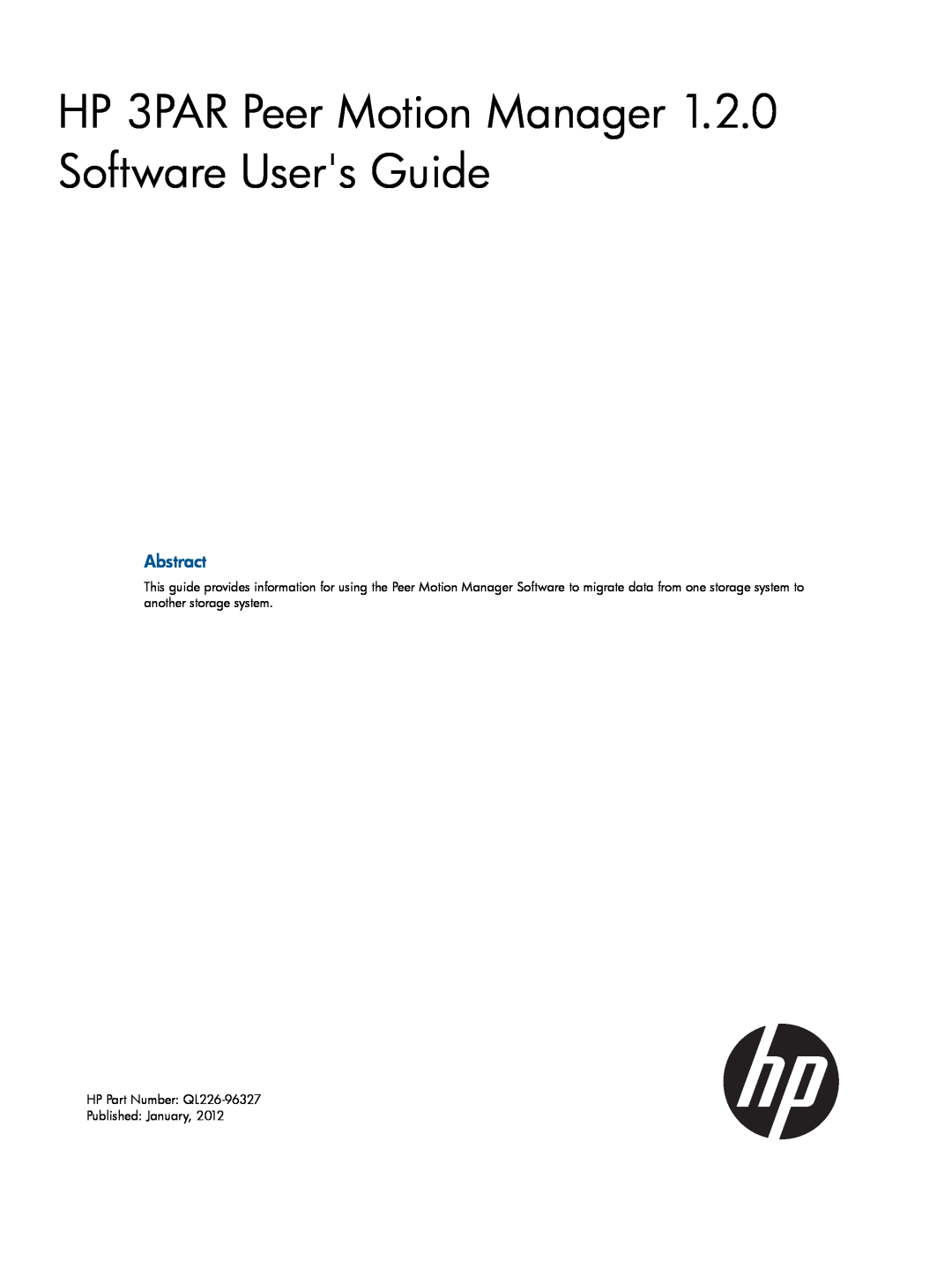 HP InForm Software manual Abstract, HP 3PAR Peer Motion Manager 1.2.0 Software Users Guide 