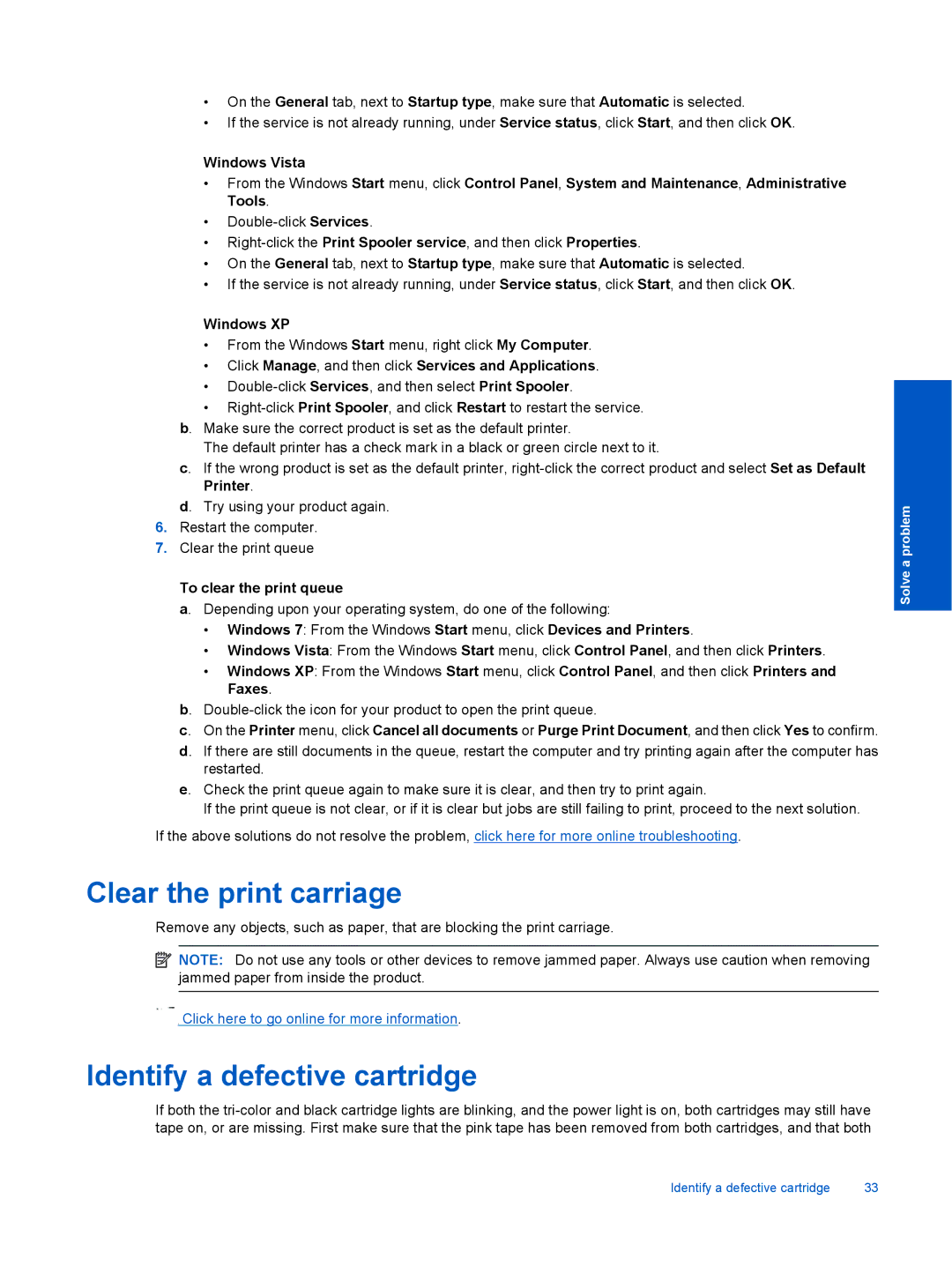 HP Ink Advantage 2060 - K1 Clear the print carriage, Identify a defective cartridge, Windows XP, To clear the print queue 