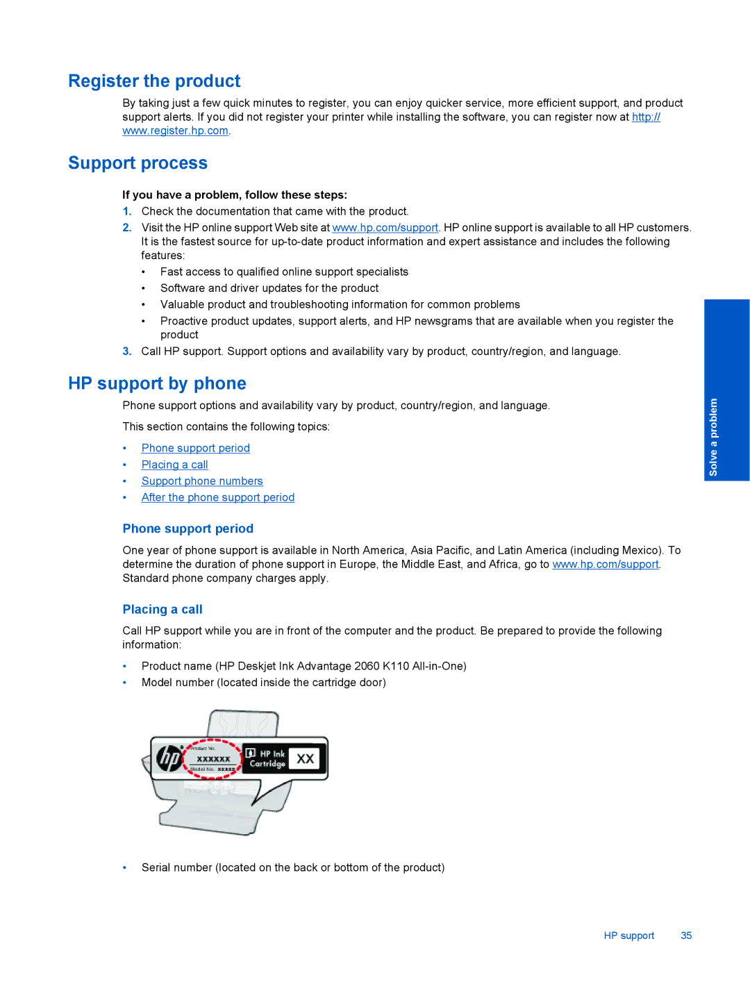 HP Ink Advantage 2060 - K1 manual Register the product Support process, If you have a problem, follow these steps 