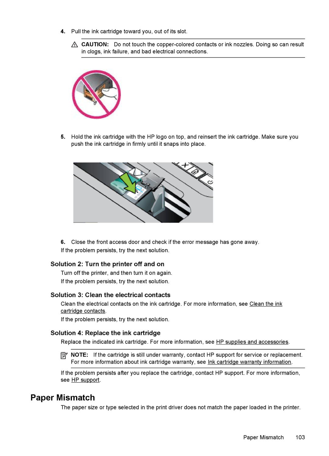 HP L411A Inkjet CN551A#B1H Paper Mismatch, Solution 2 Turn the printer off and on, Solution 4 Replace the ink cartridge 