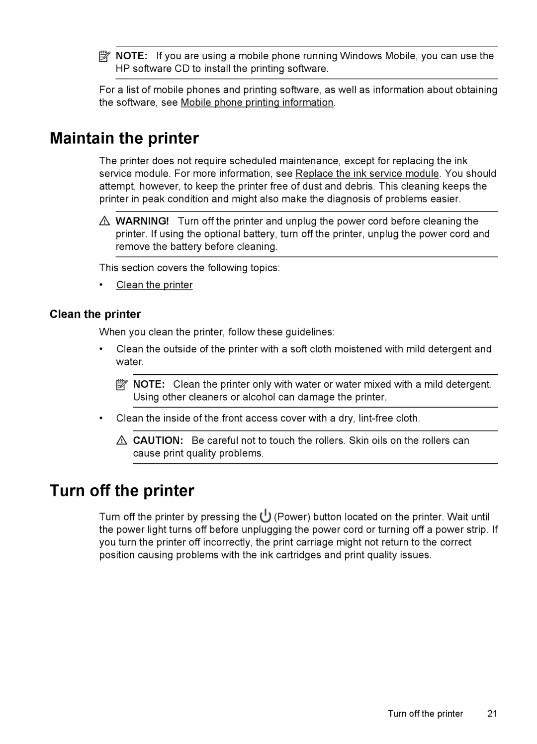 HP L411A Inkjet CN551A#B1H, Inkjet CN551A#201 manual Maintain the printer, Turn off the printer, Clean the printer 