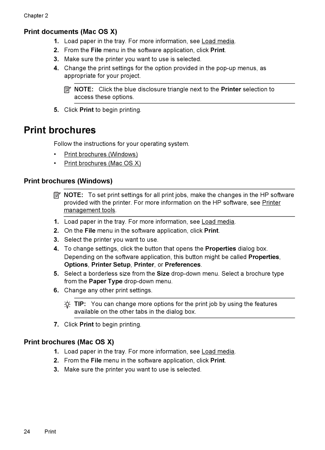 HP Inkjet CN551A#201, L411A Inkjet CN551A#B1H Print documents Mac OS, Print brochures Windows, Print brochures Mac OS 