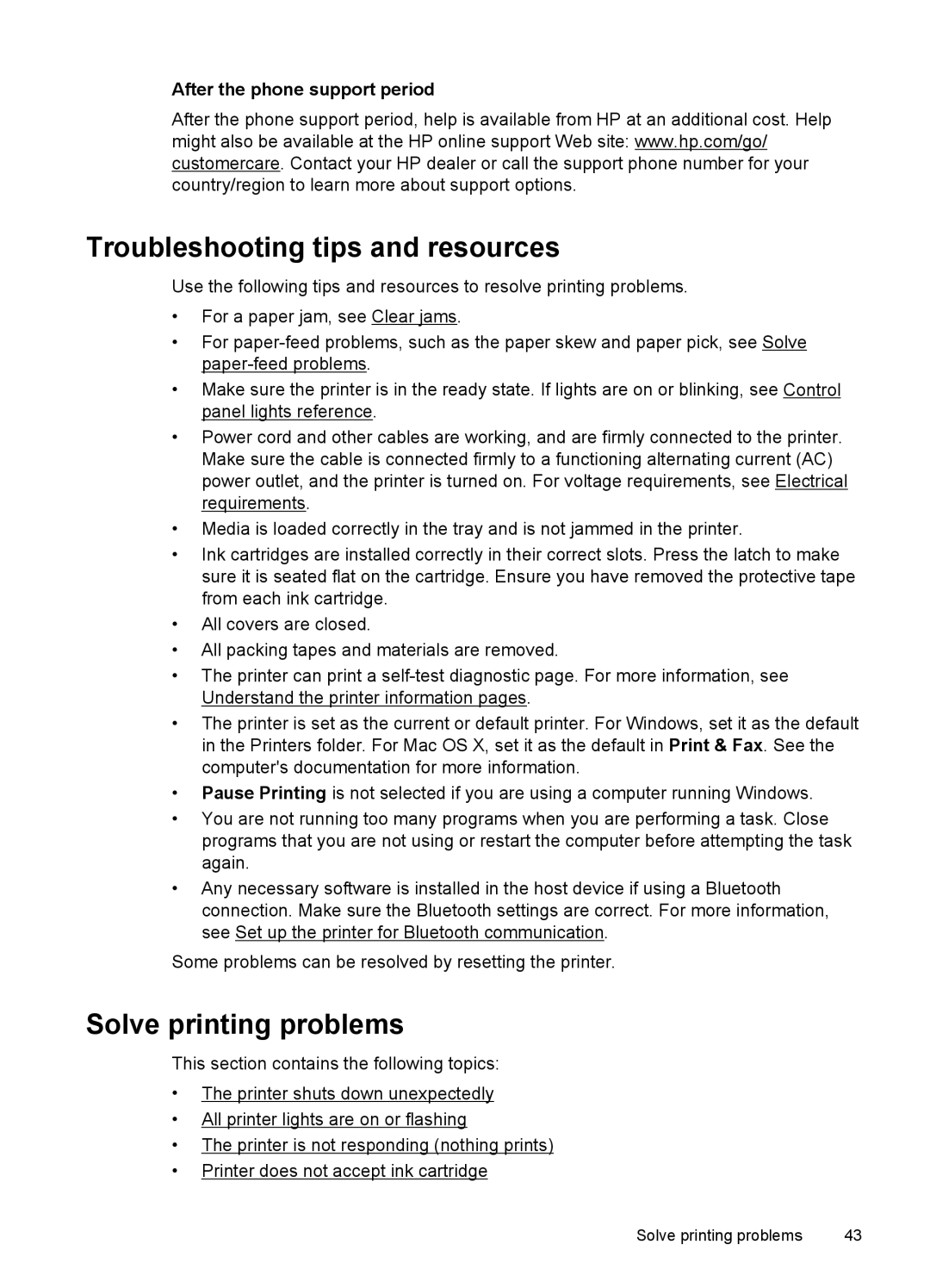 HP L411A Inkjet CN551A#B1H Troubleshooting tips and resources, Solve printing problems, After the phone support period 