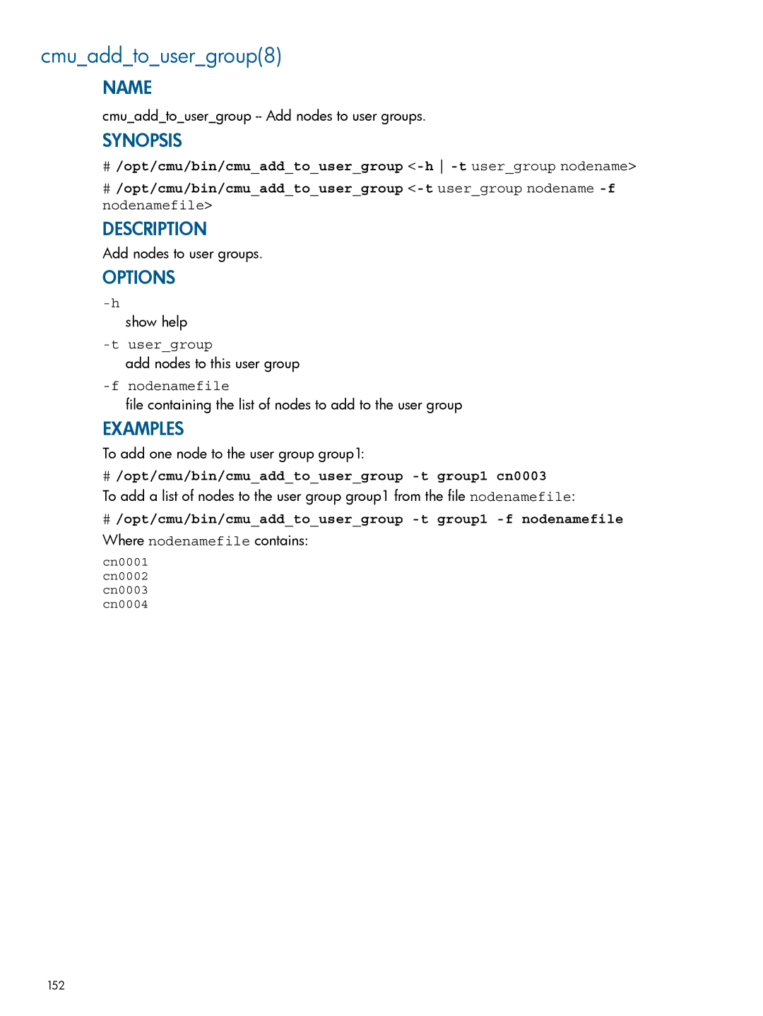 HP Insight Cluster Management Utility Cmuaddtousergroup8, Usergroup, # /opt/cmu/bin/cmuaddtousergroup -t group1 cn0003 