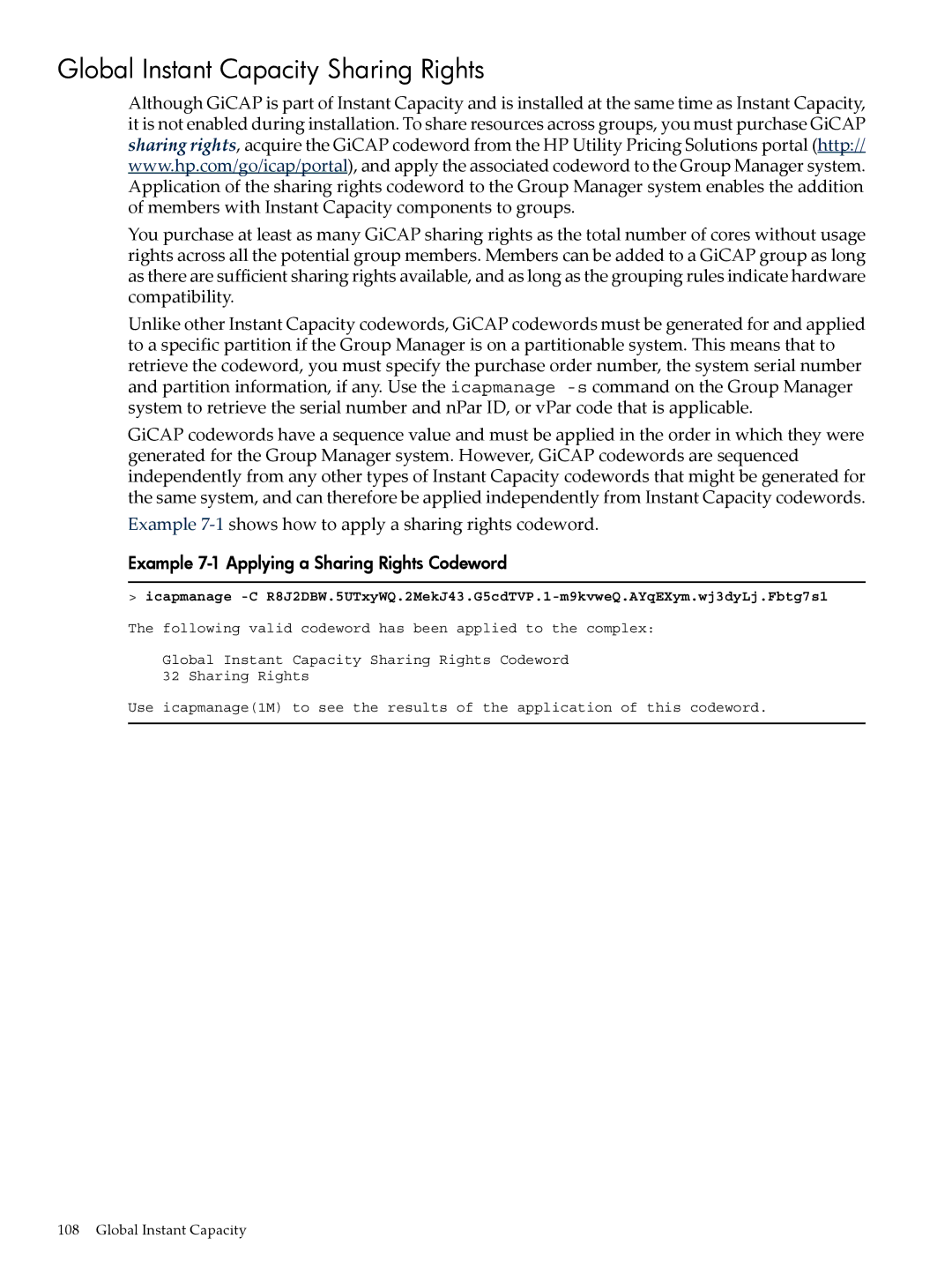 HP Instant Capacity (iCAP) Global Instant Capacity Sharing Rights, Example 7-1shows how to apply a sharing rights codeword 