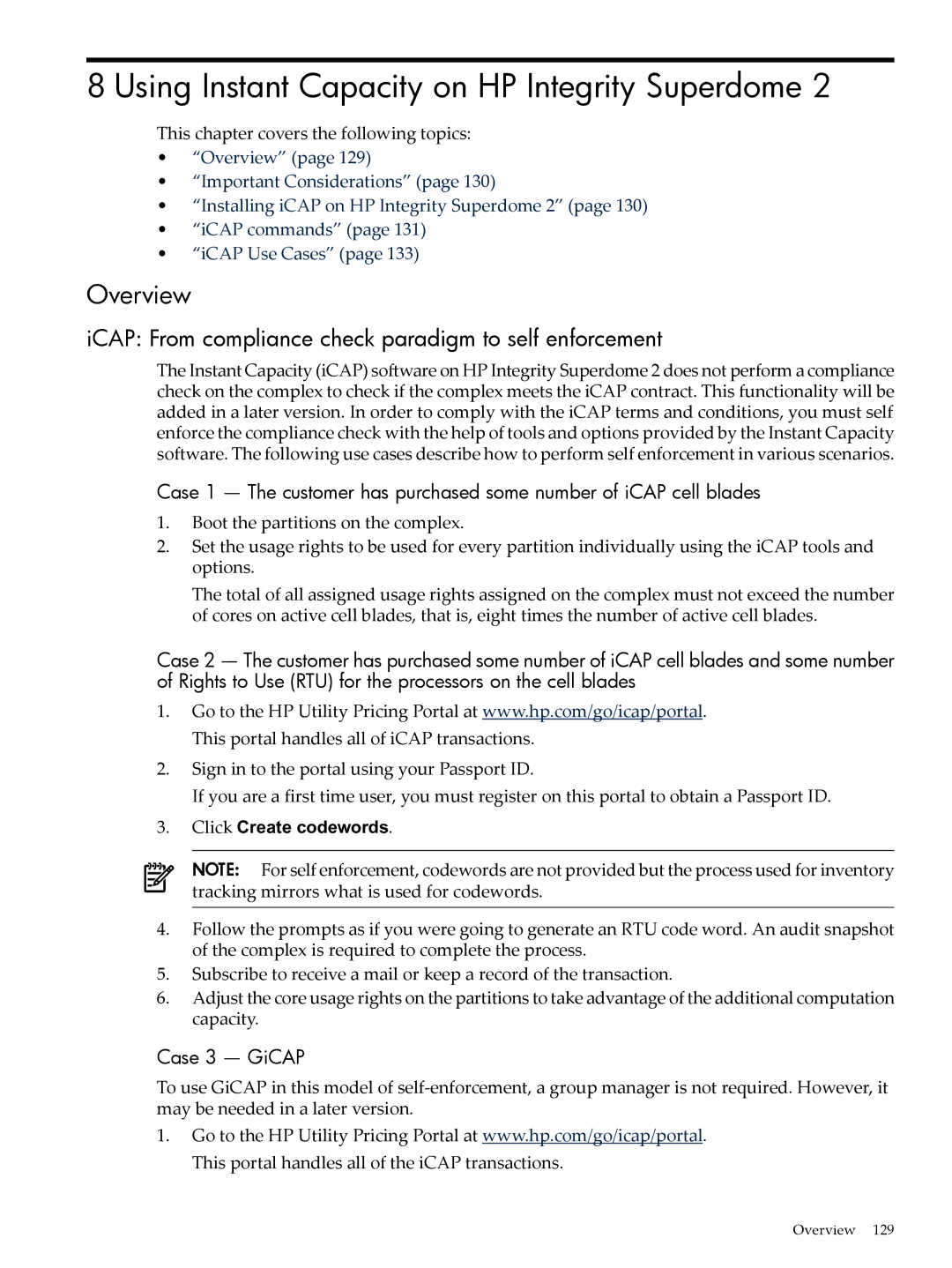 HP Instant Capacity (iCAP) manual Using Instant Capacity on HP Integrity Superdome, Case 3 GiCAP 