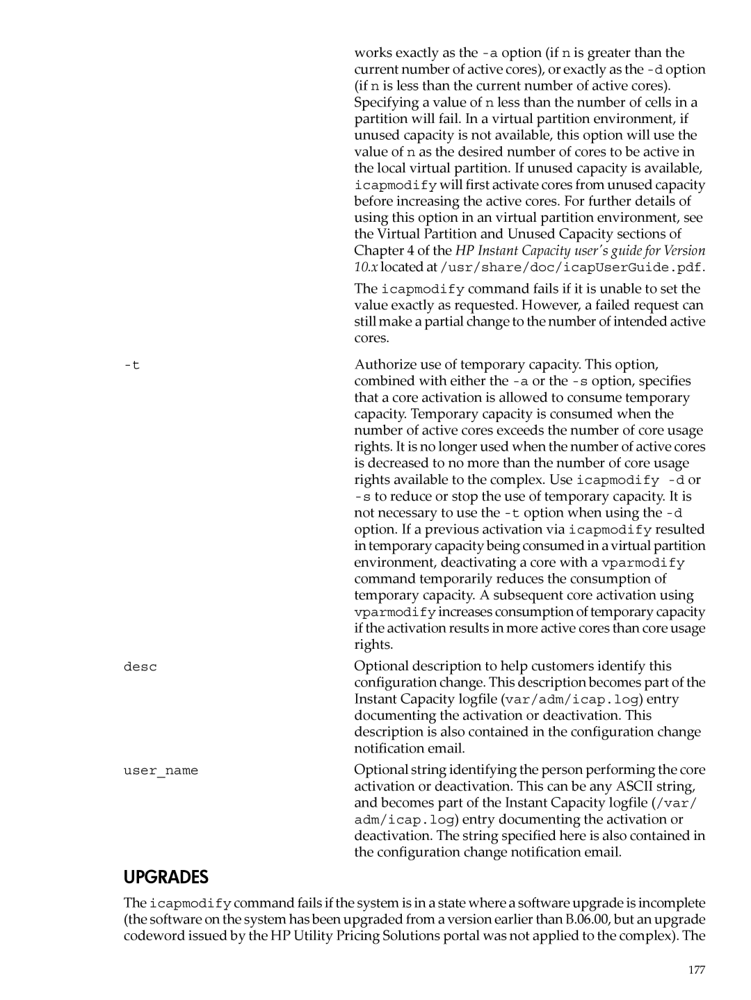 HP Instant Capacity (iCAP) manual Works exactly as the -aoption if n is greater than, Cores, Notification email 