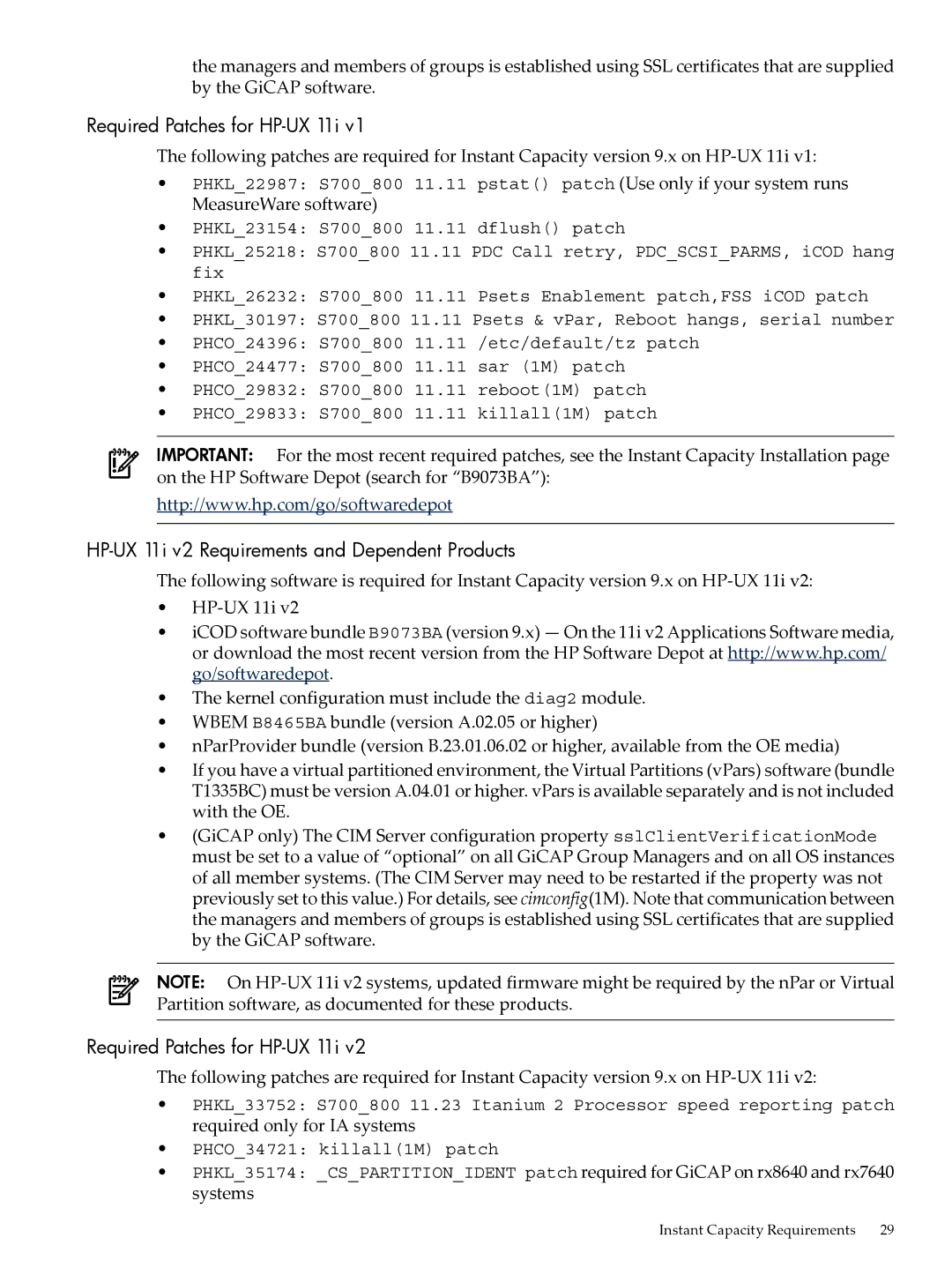 HP Instant Capacity (iCAP) manual Required Patches for HP-UX 11i, HP-UX 11i v2 Requirements and Dependent Products 