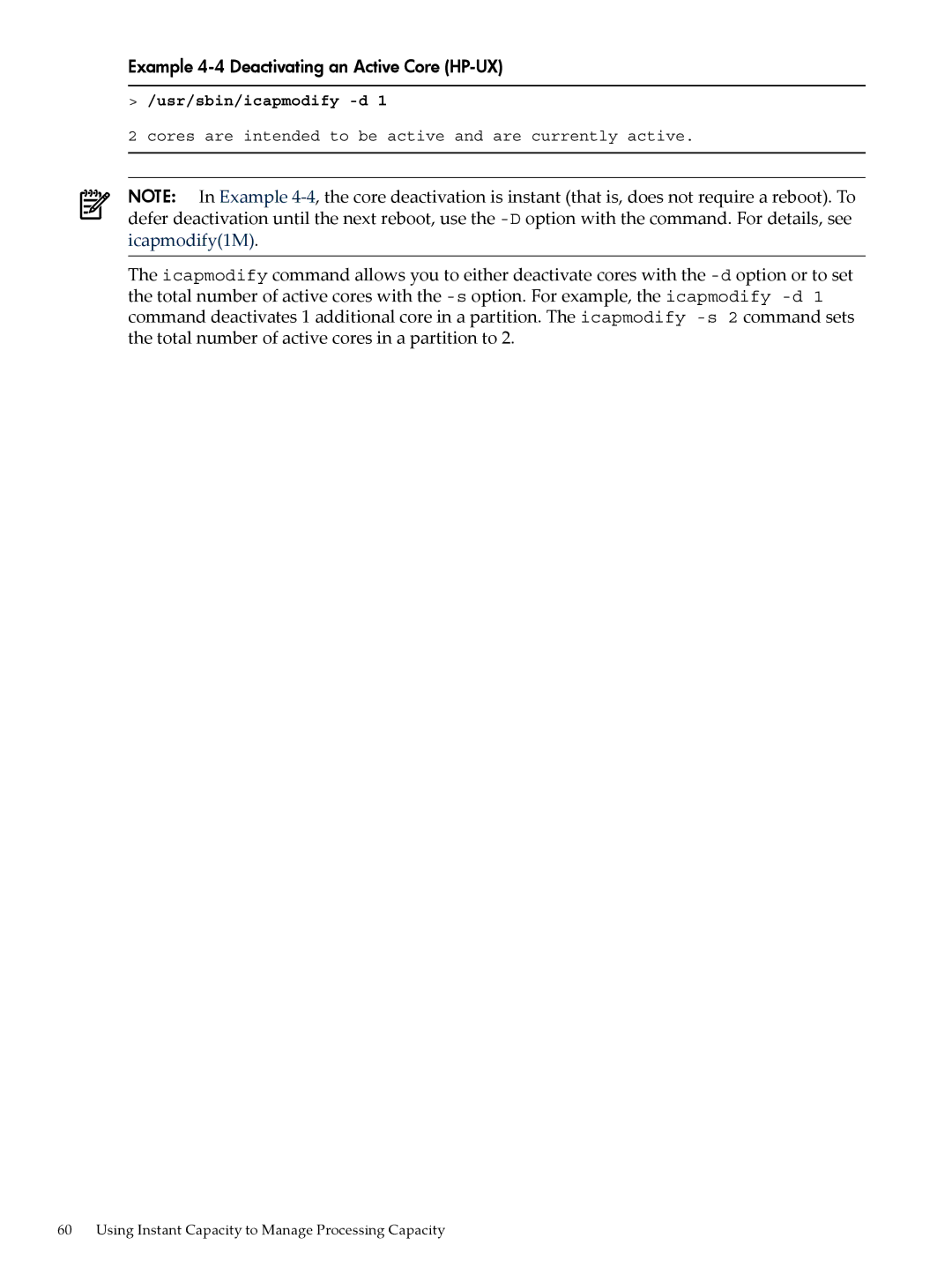 HP Instant Capacity (iCAP) manual Example 4-4 Deactivating an Active Core HP-UX 