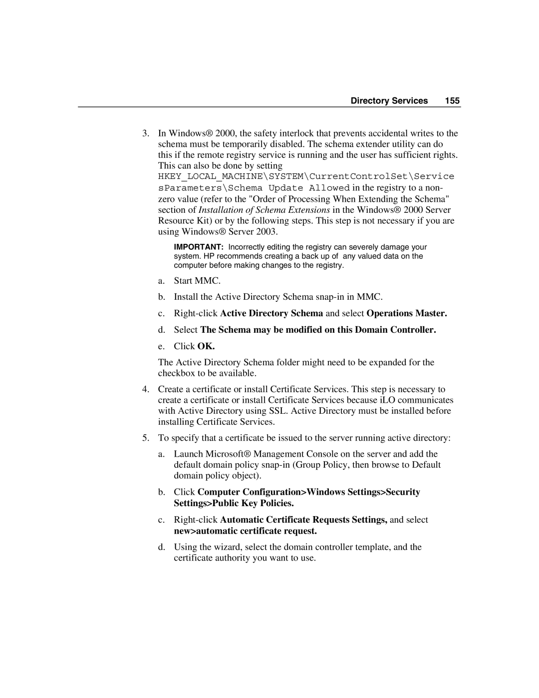 HP Integrated Lights-Out manual Start MMC Install the Active Directory Schema snap-in in MMC 